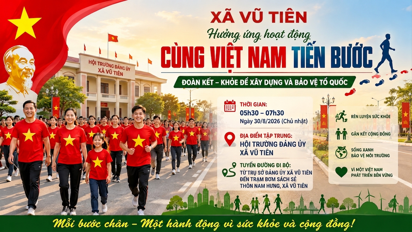 Xã Vũ Tiên hưởng ứng hoạt động “Cùng Việt Nam tiến bước” năm 2026